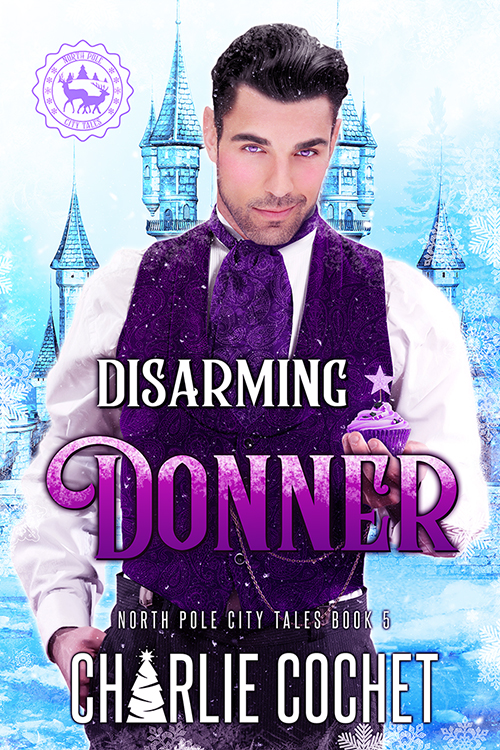 Disarming Donner - Charlie Cochet - North Pole City Tales