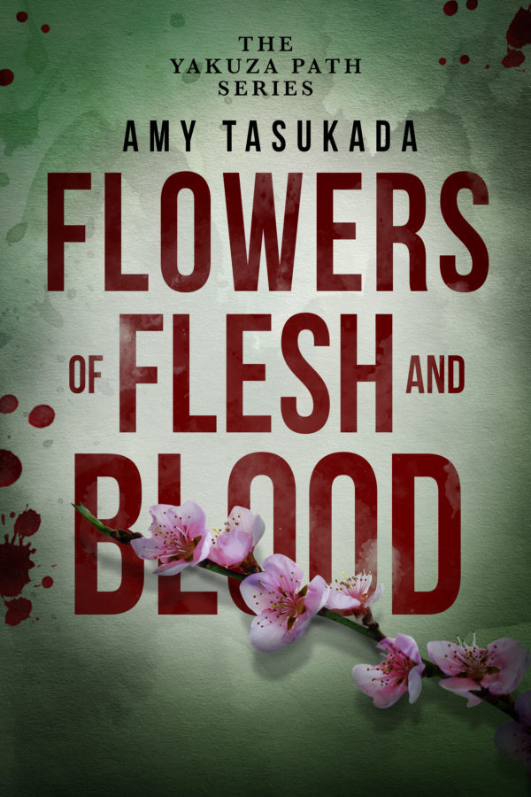 Flowers of Flesh and Blood - Amy Tasukada - The Yakuza Path
