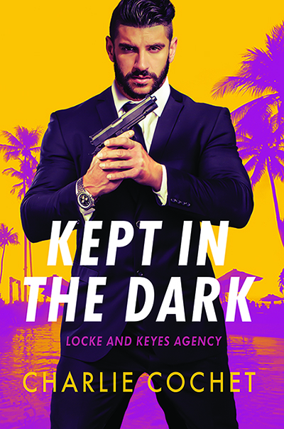 Kept in the Dark - Charlie Cochet - Locke and Keyes Agency