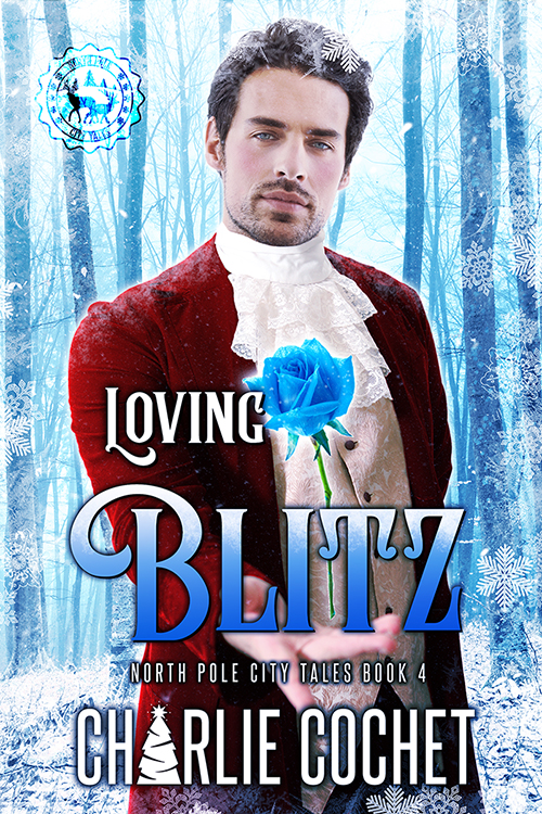 Loving Blitz - Charlie Cochet - North Pole City Tales