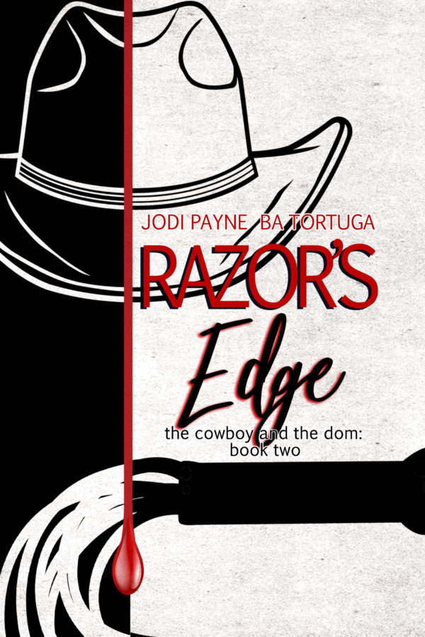 Razor's Edge - Jodi Payne & BA Tortuga - The Cowboy and the Dom