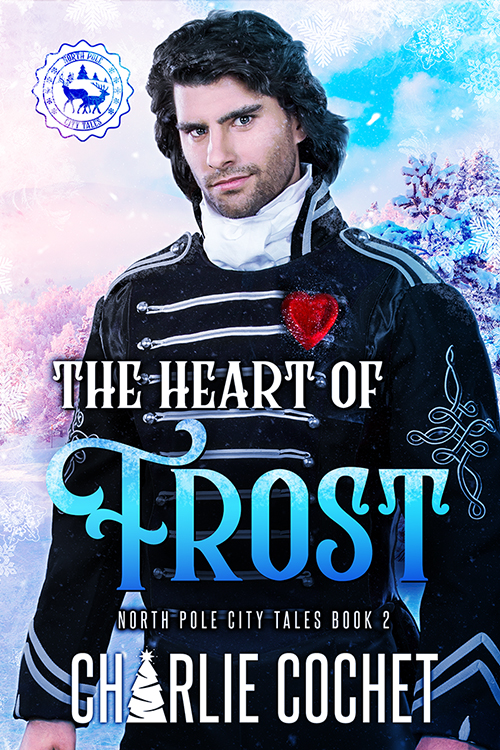The Heart of Frost - Charlie Cochet - North Pole City Tales