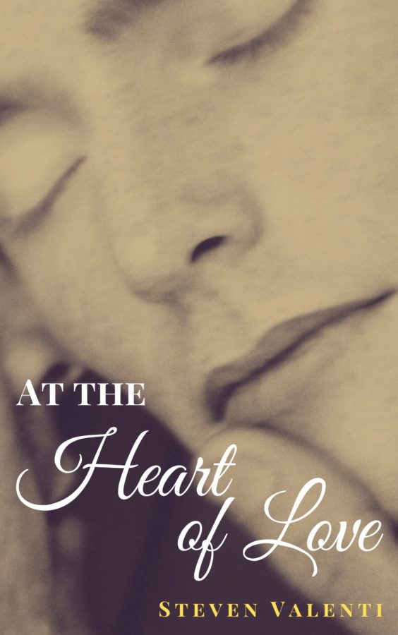 At the Heart of Love - Steven Valenti