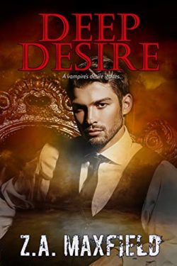 Deep Desire - Z.A. Maxfield