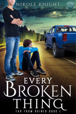 Every Broken Thing - Nikole Knight - Far From Ruined