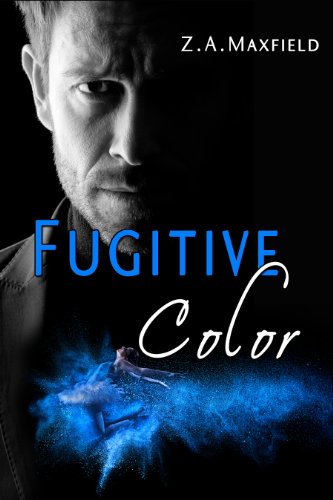 Fugitive Color - Z.A. Maxfield