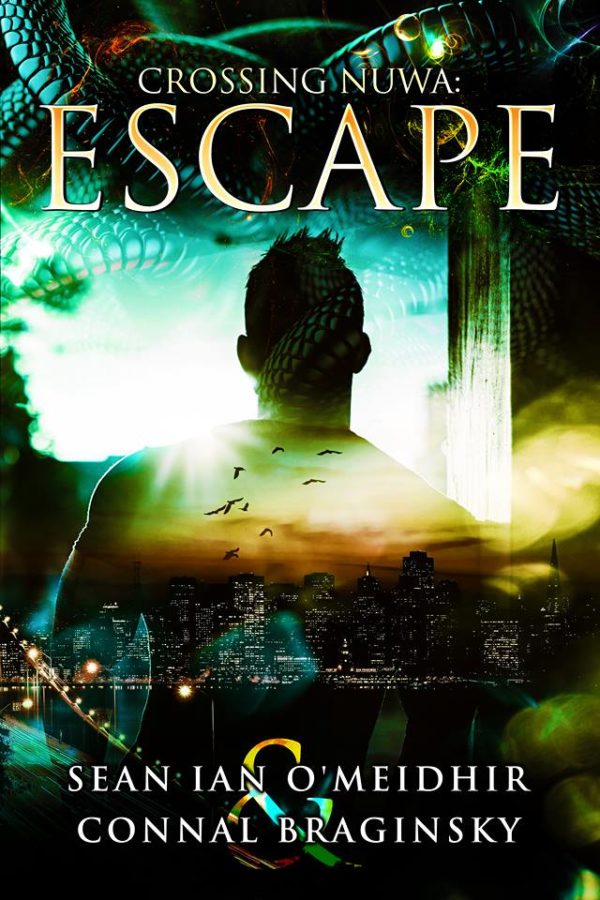 Escape - Sean Ian O'Meidhir & Connal Braginsky - Crossing Nüwa