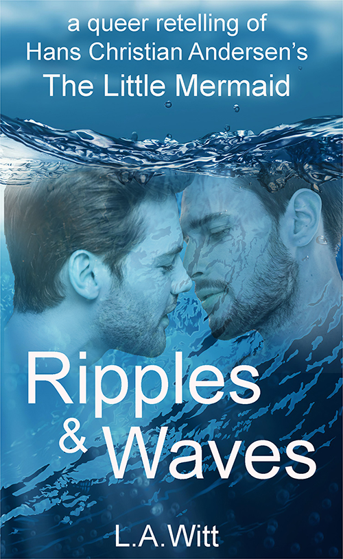 Ripples & Waves - L.A.Witt