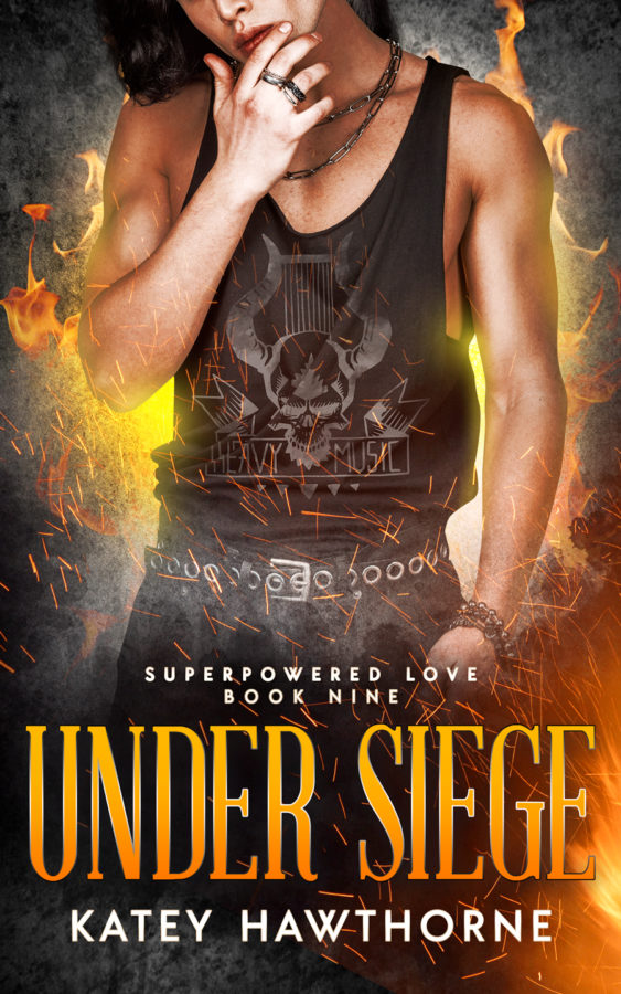 Under Siege - Katey Hawthorne - Superpowered Love