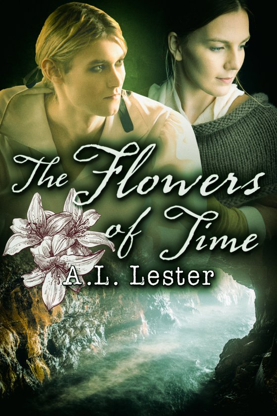 The Flowers of Time - A.L. Lester