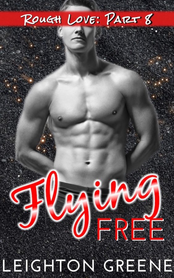 Flying Free - Leighton Greene - Rough Love