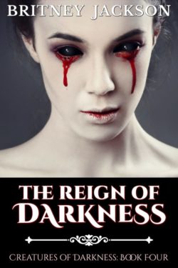 The Reign of Darkness - Britney Jackson - Creatures of Darkness