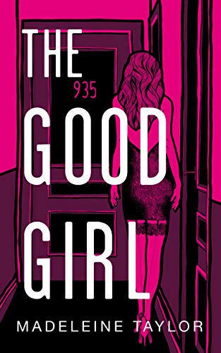 The Good Girl - Madeleine Taylor