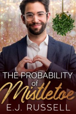 The Probability of Mistletoe - E.J. Russell