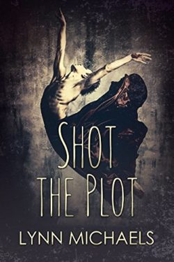 Shot the Plot - Lynn Michaels