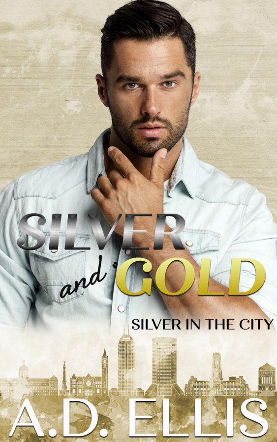 Silver and Gold - A.D. Ellis - Silver in the City