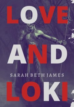 Love and Loki - Sarah Beth James