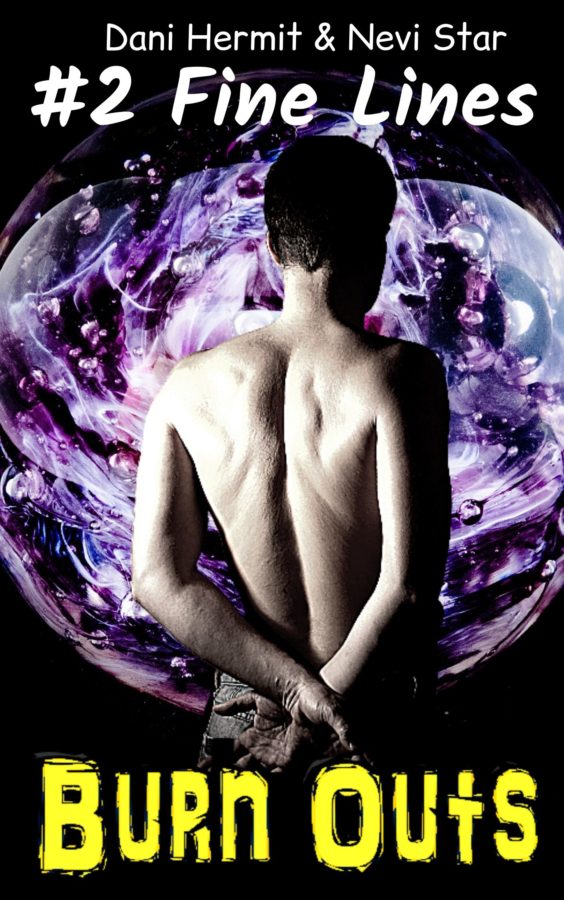 Fine Lines - Dani Hermit & Nevi Star - Burn Outs
