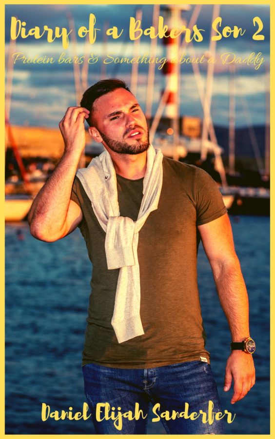 Diary of a Baker's Son 2 - Daniel Elijah Sanderfer