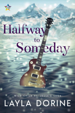 Halfway to Someday - Layla Dorine - Wild Child