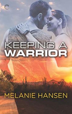 Keeping a Warrior - Melanie Hansen