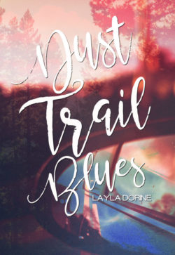 Just Trail Blues - Layla Dorine