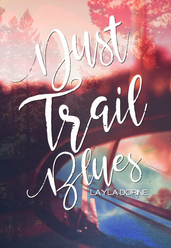 Just Trail Blues - Layla Dorine