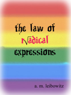 The Law of Radical Expressions - A. M. Leibowitz