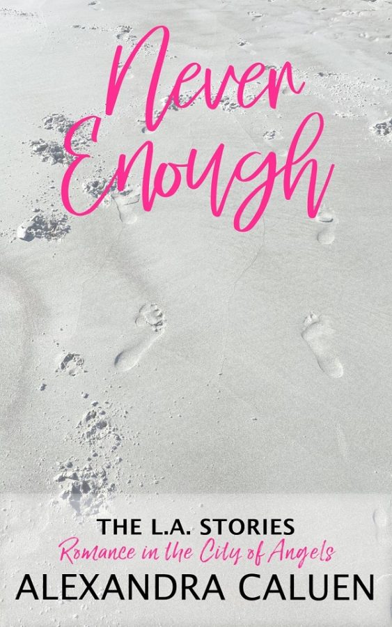 Never Enough - Alexandra Caluen - the L.A. Stories