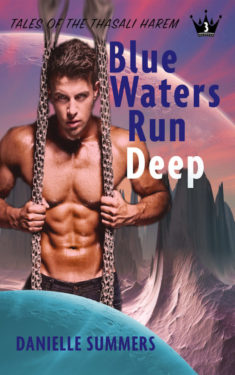 Blue Waters run Deep - Danielle Summers - Tales of the Thasali Harem