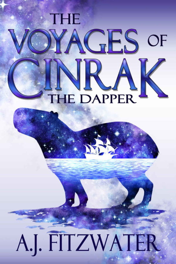 The Voyages of Cinrak the Dapper  - A.J. Fitzwater