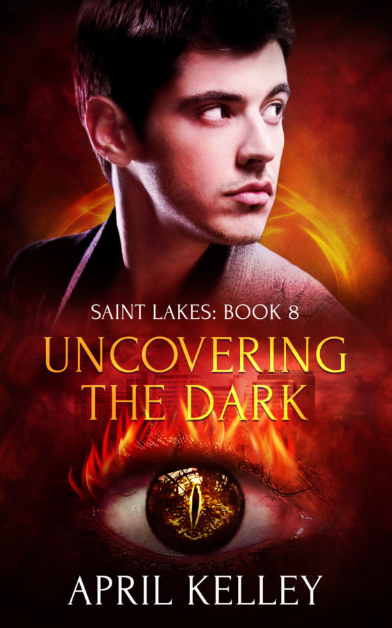 Uncovering the Dark - April Kelley - Saint Lakes