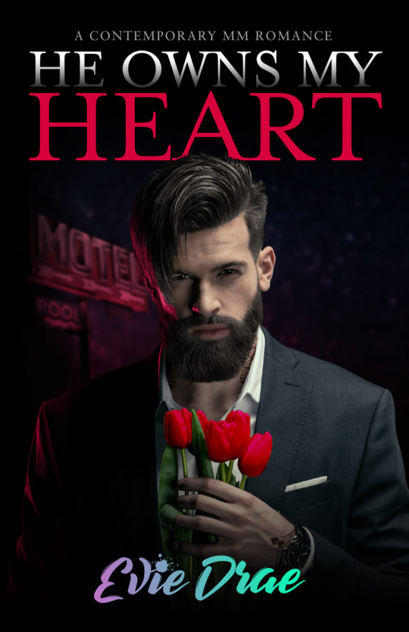 He Owns My Heart - Evie Drae