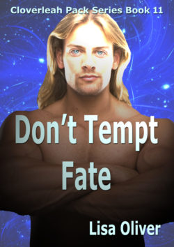 Don't Tempt Fate - Lisa Oliver - Cloverleah Pack
