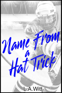 Name From a Hat Trick - L.A. Witt