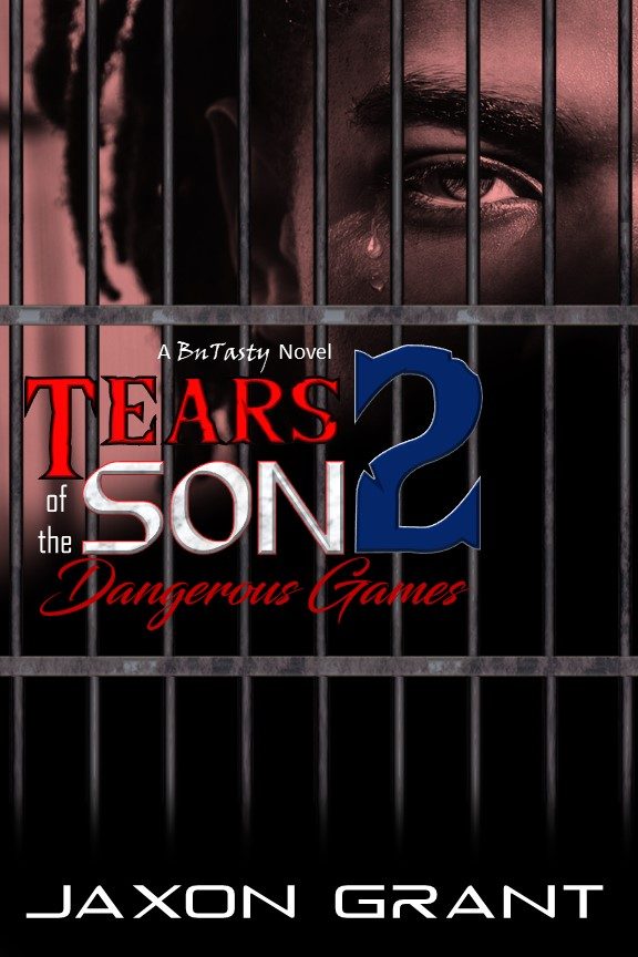 Tears of the Son 2 - Jaxon Grant - BnTasty