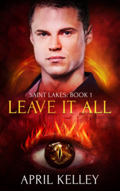 Leave It All - April Kelley - Saint Lakes