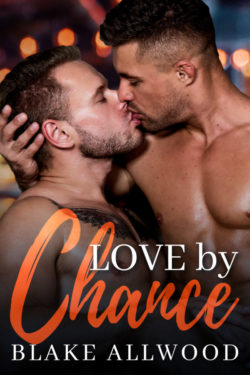 Love By Chance - Blake Allwood - Chances series