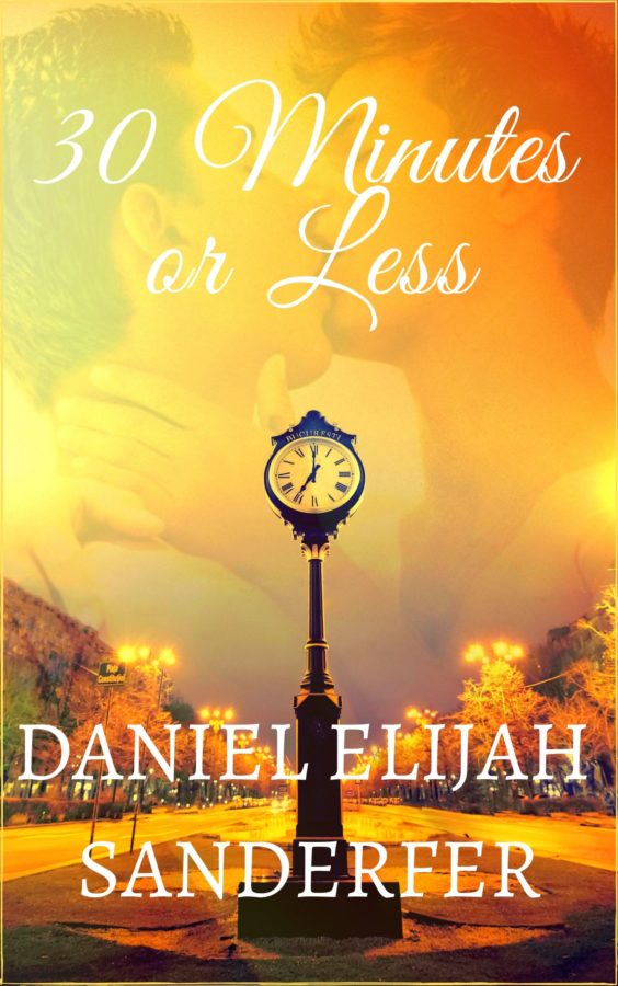 30 Minutes of Less - Daniel Elijah Sanderfer