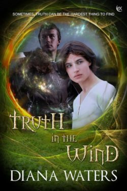 Truth in the Wind - Diana Waters