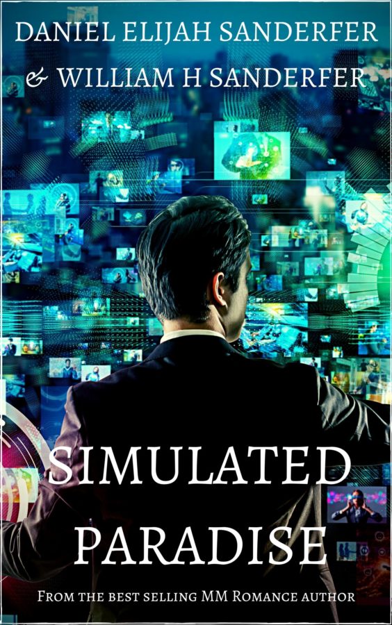 Simulated Paradise - Daniel Elijah Sanderfer