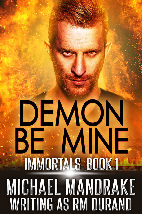 Demon Be Mine - Michael Mandrake as RM Durand - Immortals