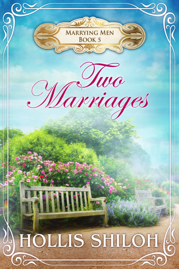 Two Marriages - Hollis Shiloh - Marrying Men