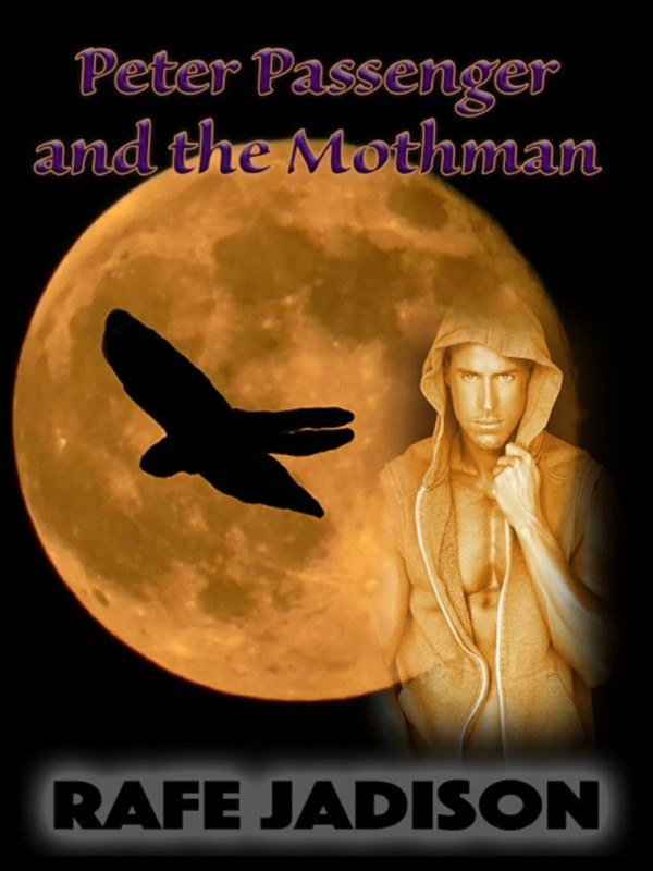 Peter Passenger and the Mothman - Rafe Jadison