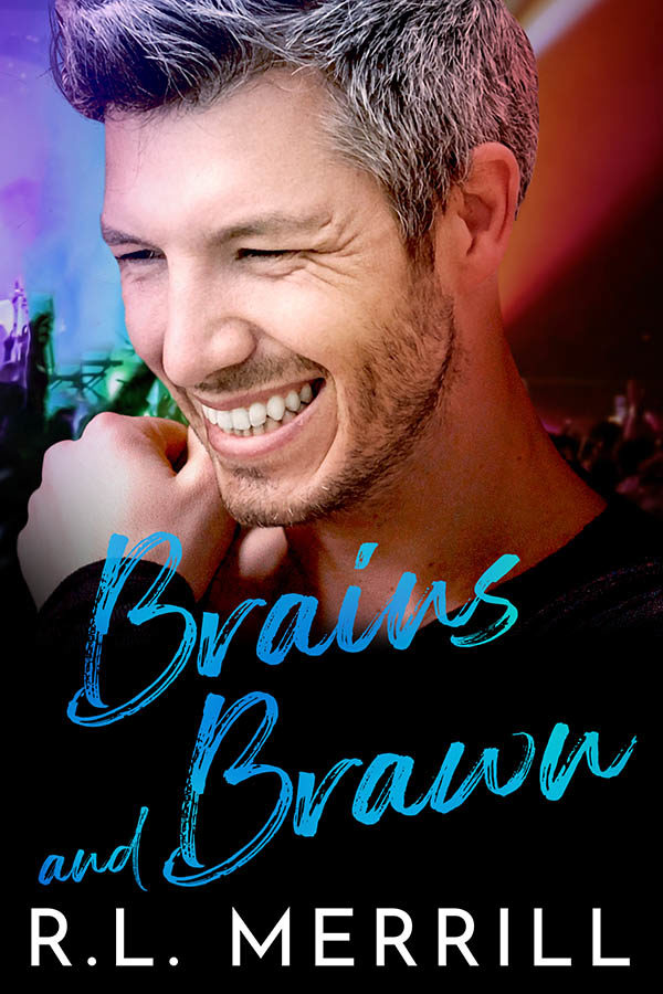 COVER REVEAL/GIVEAWAY: Brains and Brawn - R.L. Merrill