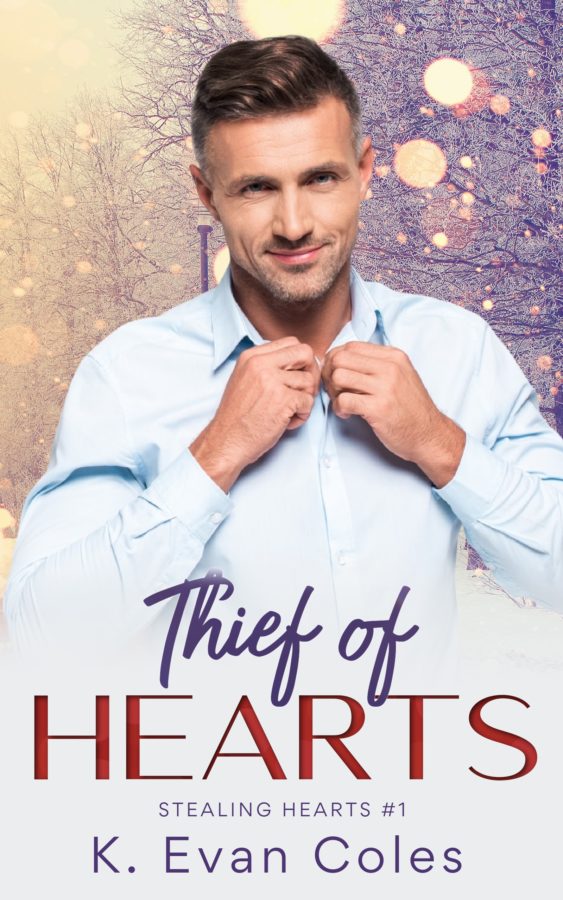 Thief of Hearts - K. Evan Coles - Stealing Hearts