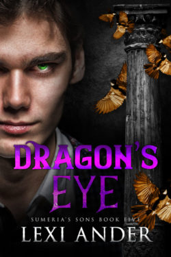 Dragon' s Eye - Lexi Ander - Sumeria's Sons