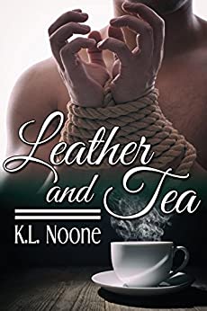 Leather and Tea - K.L. Noone