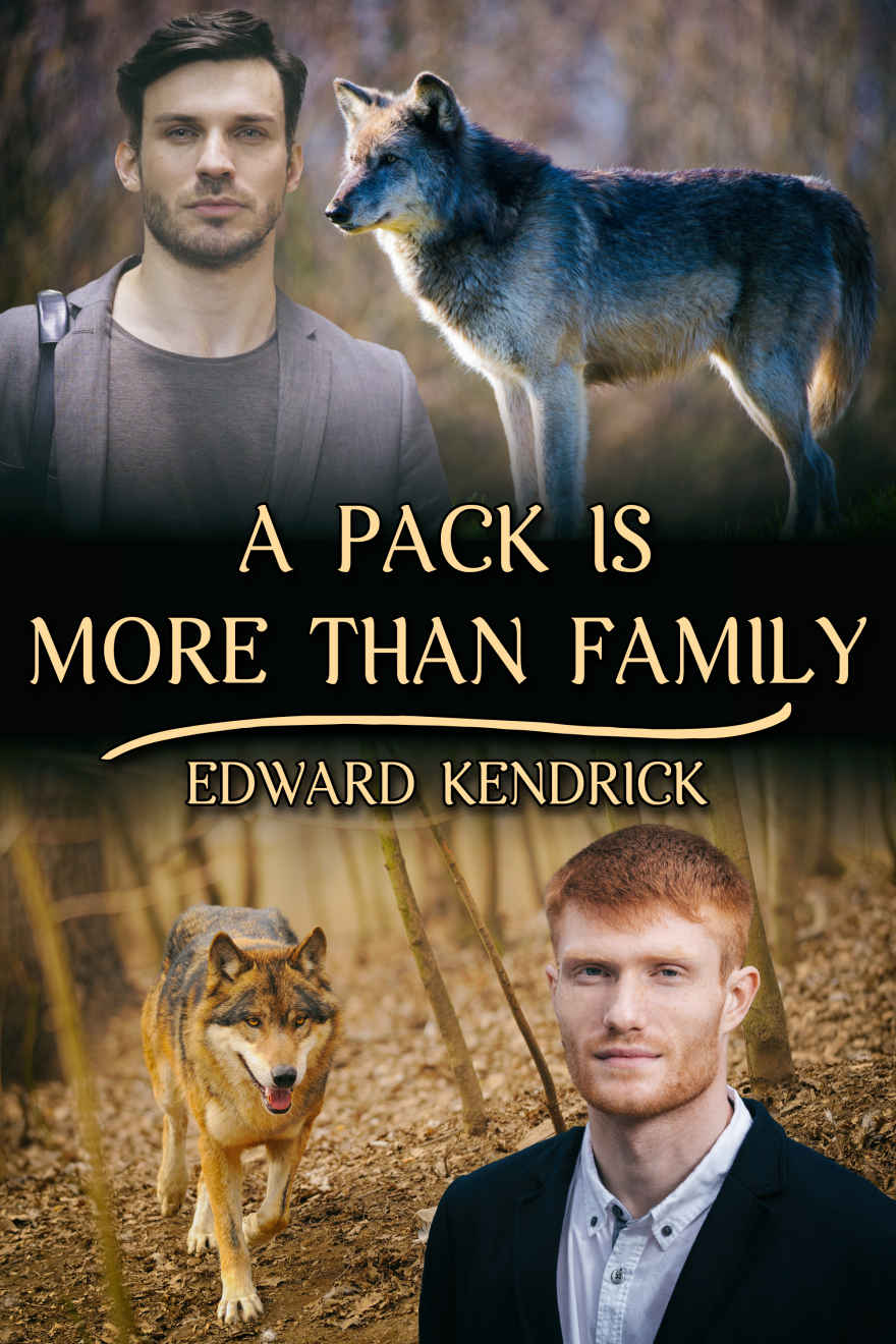 A Pack is More Than a Family - Edward Kendrick