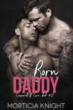 Born Daddy - Morticia Knight - Command and Care